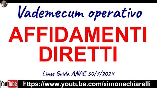 ANAC vademecum operativo per la gestione degli AFFIDAMENTI DIRETTI 1182024 [upl. by Anitnatsnoc]