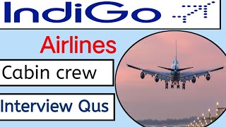 Indigo Airlines cabin crew interview Qus  mahaveer free job [upl. by Fisoi547]