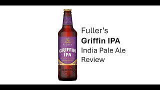 Fullers Griffin IPA Review [upl. by Onairotciv]