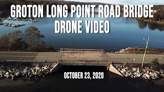 Groton Long Point Road Bridge Drone Video [upl. by Saduj]