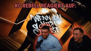 KC REBELL Reagiert Auf SAMRA — WENN DU MICH SIEHST [upl. by Annauj]