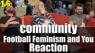 Community  1x6 Football Feminism and You  Reaction [upl. by Eiramnwad]