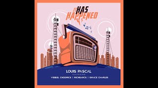 Louis Pascal  It has happened lyric video feat Vessel Chordrick Richbancs Grace Charles [upl. by Opiuuk28]