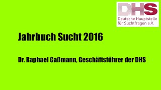 Vorstellung Jahrbuch Sucht 2016 [upl. by Nnaxor]