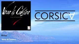 Voce di Corsica  Moita [upl. by Kerek]