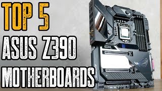 Best Asus Z390 Motherboard  Top 5 Asus Z390 Motherboards [upl. by Anividul]