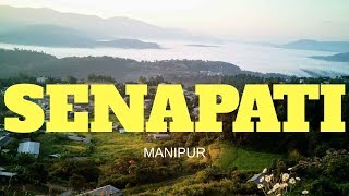 Senapati  Manipur [upl. by Stanislaus217]