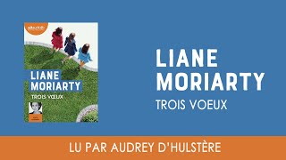 quotTrois vœuxquot de Liane Moriarty lu par Audrey dHulstère I Livre audio [upl. by Drescher]