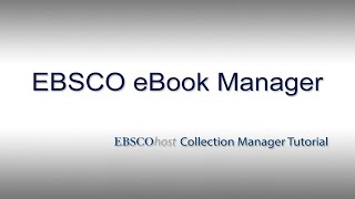 EBSCO eBook Manager  Tutorial [upl. by Rebmac]