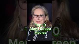 Top 10 Meryl Streep Movies merylstreep [upl. by Oravla330]