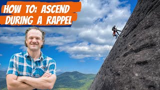 How to Ascend a Rope During a Rappel [upl. by Ennaitsirhc713]