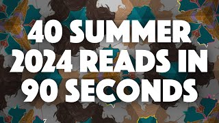 40 Summer 2024 Romance Releases in 90 Seconds [upl. by Ria]