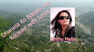 Dharana Ko Bazarama  Karaoke with lyrics  Sindhu Malla [upl. by Howell]