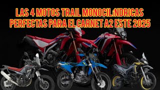 TOP MOTOS TRAIL MONOCILÍNDRICAS  PERFECTAS PARA EL A2  EN 2025 [upl. by Azne]