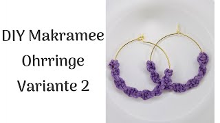 DIY Makramee Ohrringe Anleitung Boho Creolen schnell easy Schmuck macrame hoop earrings Geschenkidee [upl. by Meghann]