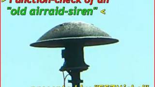 Old German WW2 air raid siren  full in loud Action [upl. by Cheston17]