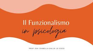 Il Funzionalismo in psicologia [upl. by Packer]