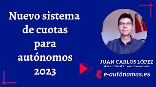 Cómo funciona el Nuevo sistema de cuotas de autónomo a partir de 2023 [upl. by Nolek]