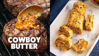 Cowboy Butter Recipe Two Ways [upl. by Aranahs]