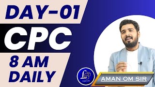 CPC DAY 1 by LEGAL OM [upl. by Adaminah495]