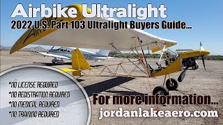 Airbike Part 103 Ultralight Aircraft 2022 Ultralight Buyers Guide [upl. by Ahsenauq]