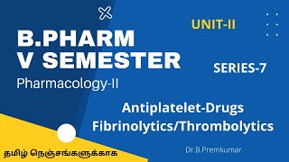 BPHARM5VSEMESTERSERIES7ANTIPLATELETFIBRINOLYTIC DRUGSTamil [upl. by Charbonnier189]