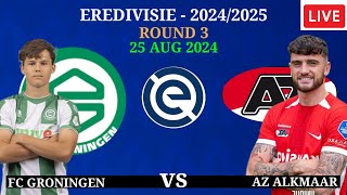 🔴 FC Groningen vs AZ Alkmaar  EREDIVISIE ROUND 3  202425PreviewLineupHead to Head [upl. by Nnagrom]