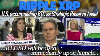 Ripple XRP US Accumulating BTC As Strategic Reserve Asset  RLUSD Partnerships Already In Place [upl. by Eelarac951]