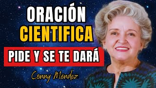 ORACIÓN CIENTIFICA  Conny Méndez  PIDE Y SE TE DARÁ Metafísica [upl. by Nima]