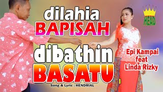 Rabab Pasisie  DILAHIA BAPISAH DIBATHIN BASATU  EPI KAMPAI feat LINDA RIZKY official music video [upl. by Aydni576]