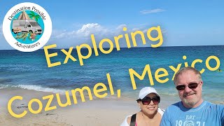 Exploring Cozumel Mexico [upl. by Oinotnaocram824]