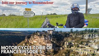 Motorcycle trip to the stunning town of Rocamadour France Our tour of France 2024 Episode 5 [upl. by Bernadene]