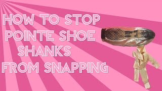 Stop Pointe Shoe Shanks Snapping  How To Stop Pointe Shoes Breaking Strong Feet [upl. by Storer]