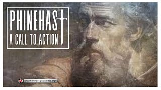 Phinehas A Call to Action Bible Study [upl. by Idnim]