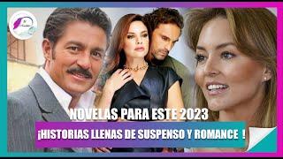 NOVELAS QUE LLEGARAN A TU PANTALLA ESTE 2023 [upl. by Lanrev]