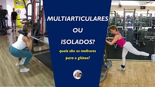 Multiarticulares ou isolados quais são os exercícios mais eficazes para aumentar o glúteo [upl. by Winn399]