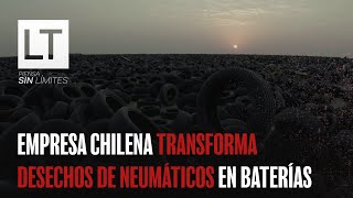 Esta empresa chilena transforma los desechos de neumáticos en baterías para autos eléctricos [upl. by Shoifet541]