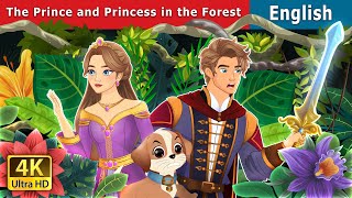 The Prince and Princess in the Forest  Stories for Teenagers  EnglishFairyTales [upl. by Azeret24]