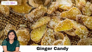 DIY Ginger Candy Recipe Crystallized Ginger [upl. by Edrea]