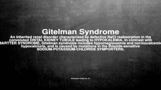 Medical vocabulary What does Gitelman Syndrome mean [upl. by Imogen]