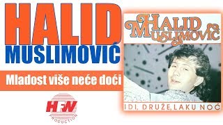 Halid Muslimovic  Mladost vise nece doci  Audio 1987 HD [upl. by Elbring541]