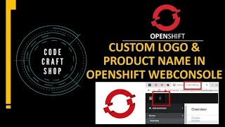 Customizing Openshift4 web console  Custom logo and product name [upl. by Neri876]