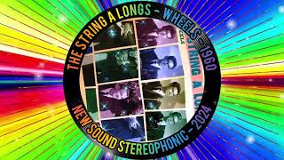 THE STRING A LONGS  WHEELS  1960  NEW SOUND STEREOPHONIC  2024 [upl. by Morven]