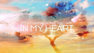 D72 amp OBM Notion amp That Girl  In My Heart [upl. by Yelsha]