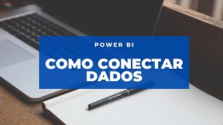 Como conectar Excel no Power BI  Dica Extra [upl. by Neehahs]