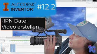 Autodesk Inventor 122 Video erstellen [upl. by Roley7]