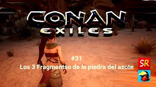 Conan Exiles 31 Los 3 Fragmentso de la piedra del azote  SeriesRol [upl. by Demakis]