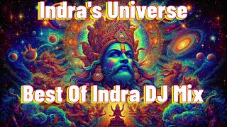 Indras Universe  Best of Indra DJ Mix [upl. by Jegger]