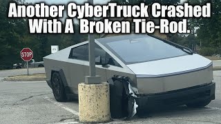 Another CyberTruck Crashed With A Broken TieRod [upl. by Scherle]