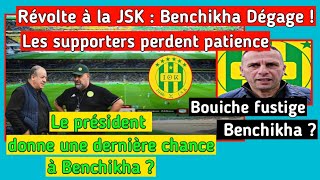 Benchikha démission La foule réclame un nouveau coach pour sauver la JSK OuldAli Cest lheure [upl. by Hulda884]